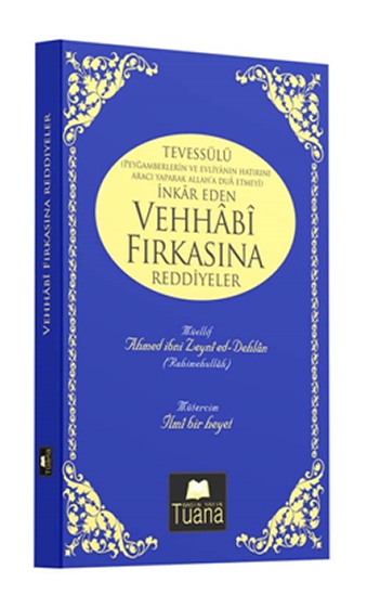 Tevessülü%20İnkar%20Eden%20Vehhabi%20Fırkasına%20Reddiyeler