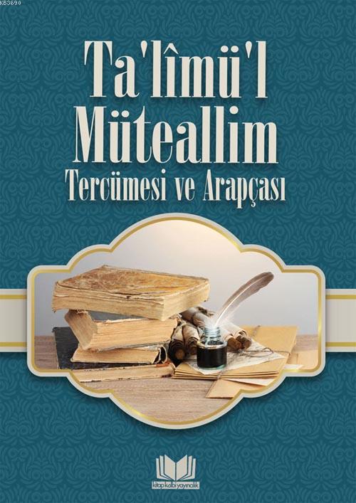 Talimül%20Müteallim%20Tercümesi%20ve%20Arapçası