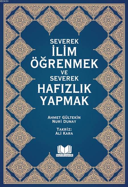 Severek%20İlim%20Öğrenmek%20ve%20Severek%20Hafızlık%20Yapmak