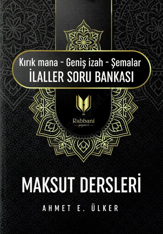 Maksut%20Dersleri%20Kırık%20Mana%20Geniş%20İzah%20Şemalar%20İlaller%20Soru%20