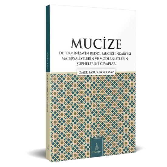 Mucize Determinizm’in Reddi
