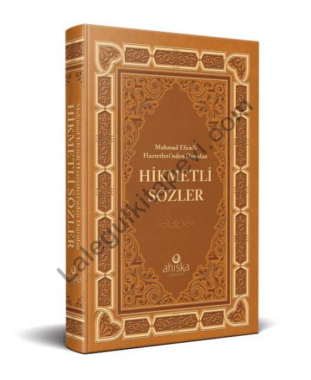 Mahmud Efendi Hazretleri’nden Duyulan (k.s.) Hikmetli Sözler - Ciltli