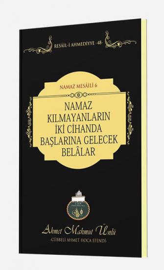 Namaz Kılmayanların İki Cihanda Başlarına Gelecek Belalar | Lalegül Yayıncılık