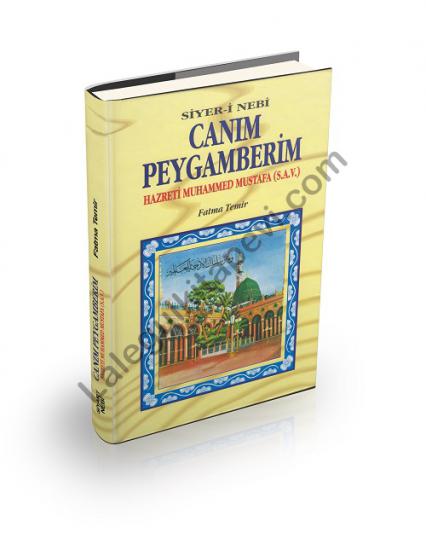Canım Peygamberim ( Siyeri Nebi)