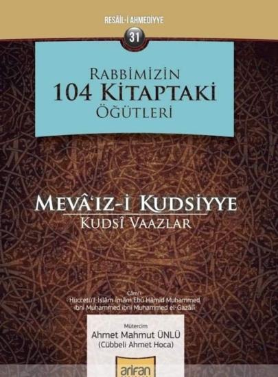 Mevaizi Kudsiyye – Kutsi Vaazlar -Rabbimizin 104 Kitaptaki Öğütleri