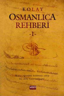 Kolay Osmanlıca Rehberi 1