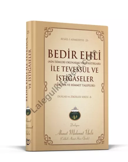 Bedir Ehli İle Tevessül ve İstiğaseler | Lalegül Yayıncılık