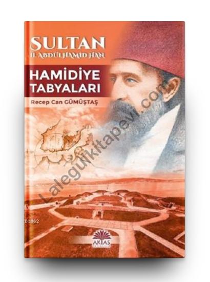 Sultan II.Abdülhamid Han Hamidiye Tabyaları
