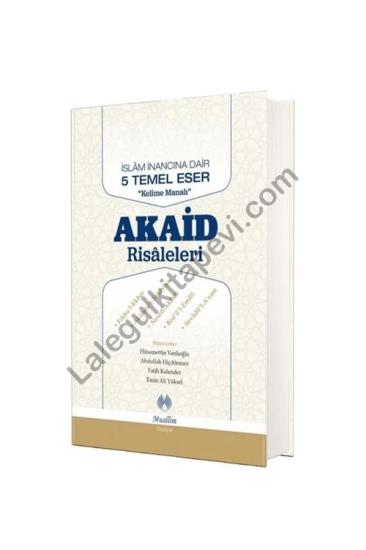 Akaid Risaleleri Kelime Manalı İslam İnancına Dair Beş Temel Eser