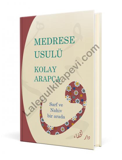Medrese Usulü Kolay Arapça Sarf Ve Nahiv Bir Arada