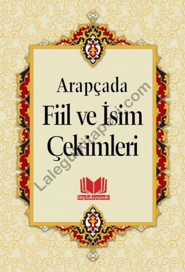 Arapçada Fiil ve İsim Çekimleri