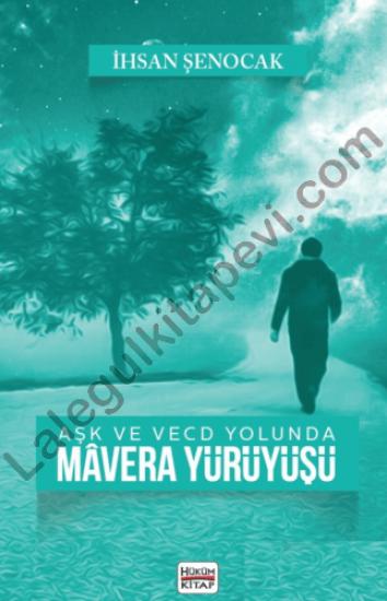 Aşk ve Cihad Yolunda Mavera Yürüyüşü