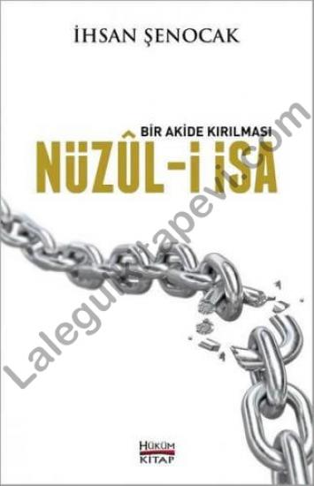 Bir Akide Kırılması Nüzûl-i İsa