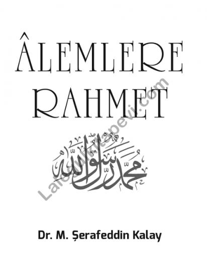 Alemlere Rahmet - Dr. M. Şerafeddin Kalay