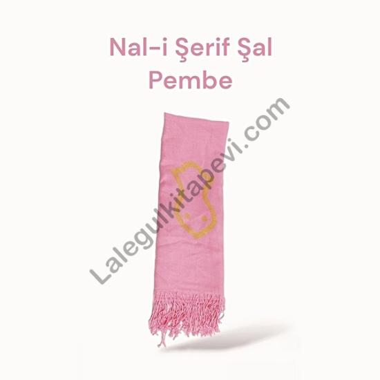 Nal-İ Şerif Şal Pembe