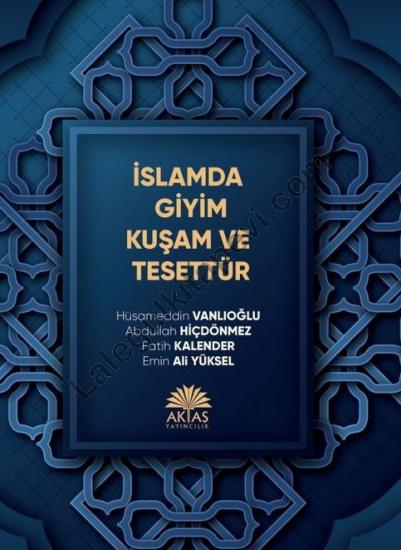 İslamda Giyim Kuşam ve Tesettür