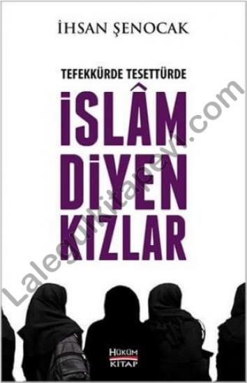 Tefekkürde Tesettürde İslam Diyen Kızlar