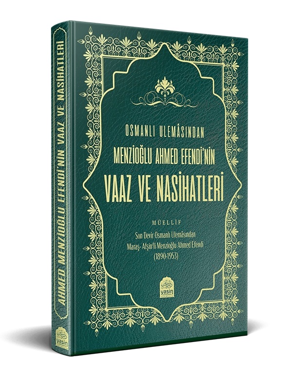 Osmanlı%20Ulamasından%20Menzioğlu%20Ahmed%20Efendinin%20VaazAVe%20Nasihatleri%20Deri%20Cilt
